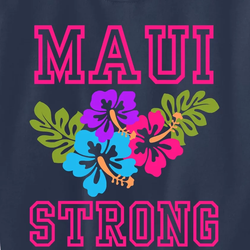 Pray For Maui Hawaii Strong Lahaina Hawaiian Islands Kids Sweatshirt