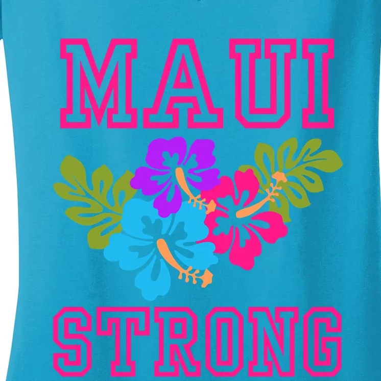 Pray For Maui Hawaii Strong Lahaina Hawaiian Islands Women's V-Neck T-Shirt