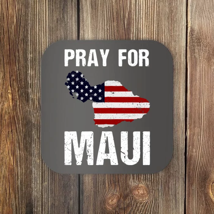 Pray For Maui Hawaii Wildflower Support America Flag Gift Wildfire Lahaina Coaster