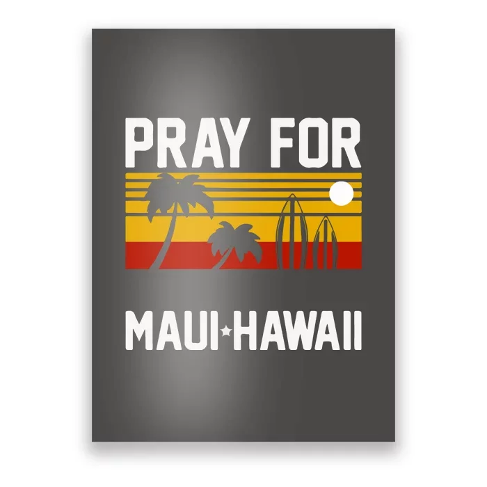 Pray For Maui Support Hawaii Gift Hawaii Strong Poster