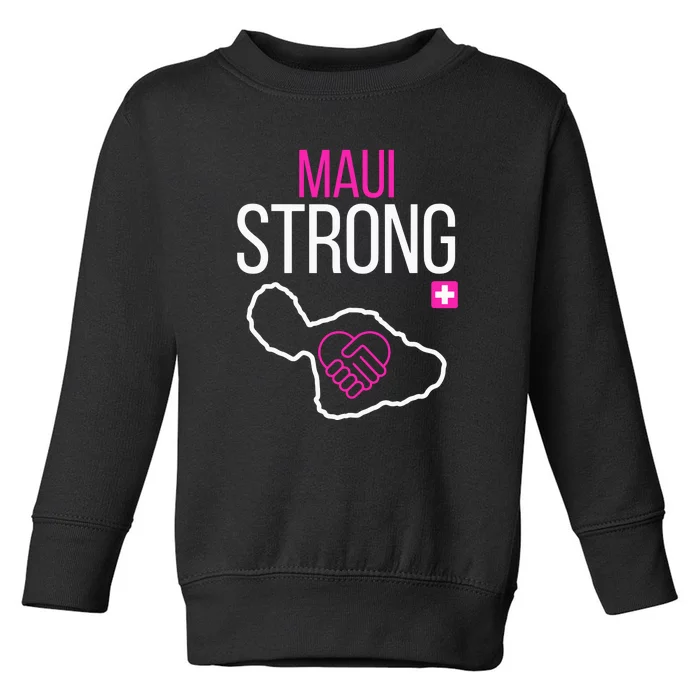 Pray For Maui Hawaii Strong Gift Toddler Sweatshirt