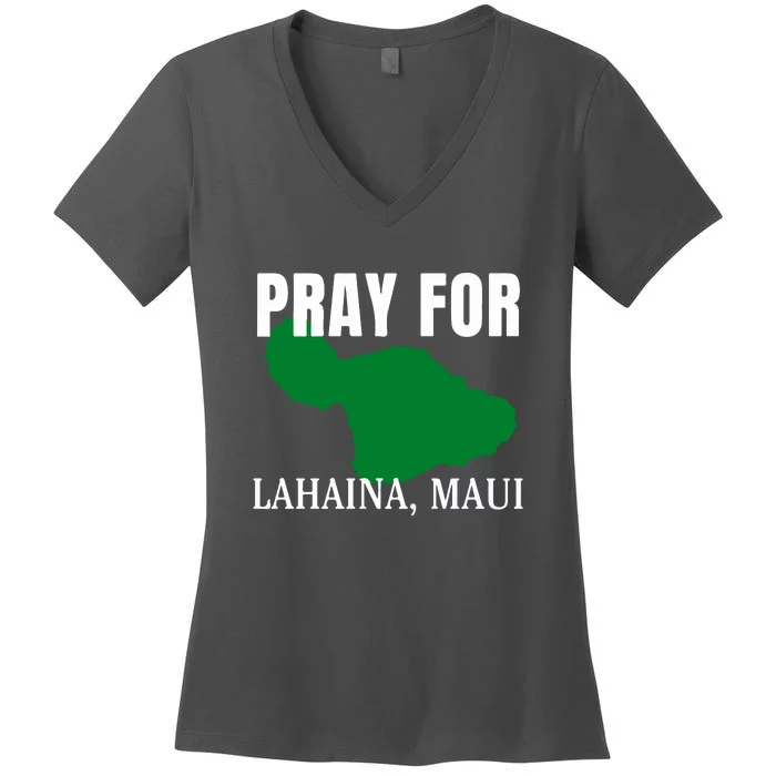 Pray For Maui Hawaii Strong Wildfire Support Gift Women's V-Neck T-Shirt