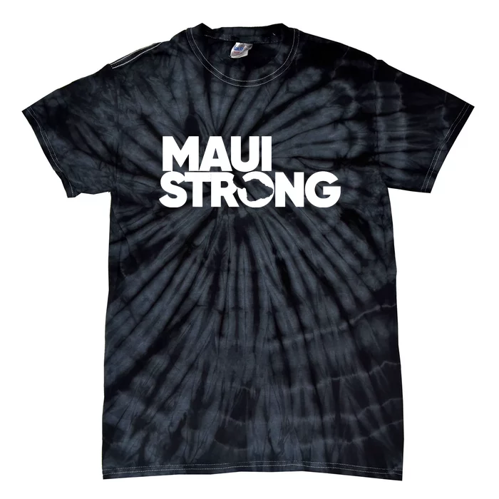 Pray For Maui Hawaii Strong Gift Maui Fires Tie-Dye T-Shirt