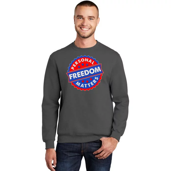 Personal Freedom Matters Emblem Tall Sweatshirt