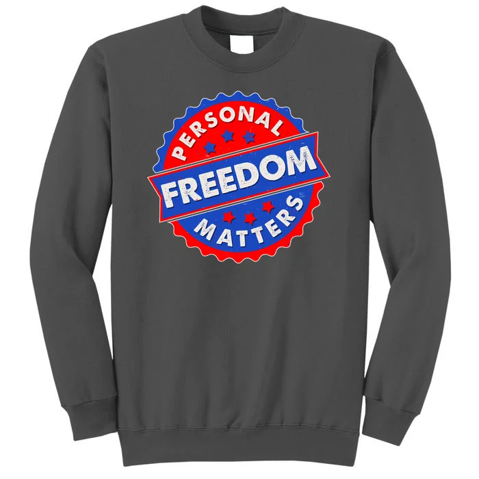 Personal Freedom Matters Emblem Tall Sweatshirt