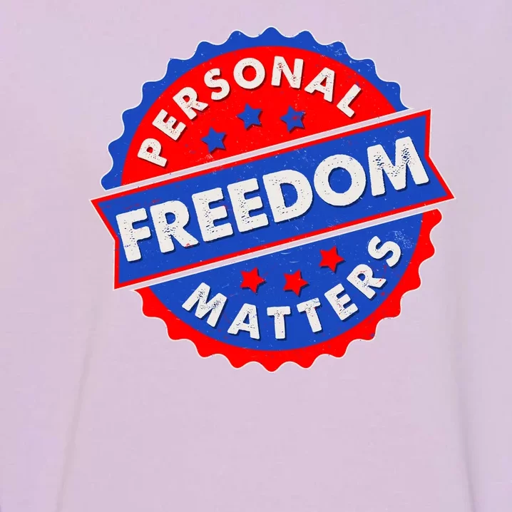 Personal Freedom Matters Emblem Garment-Dyed Sweatshirt