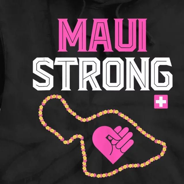 Pray For Maui Hawaii Strong Tie Dye Hoodie