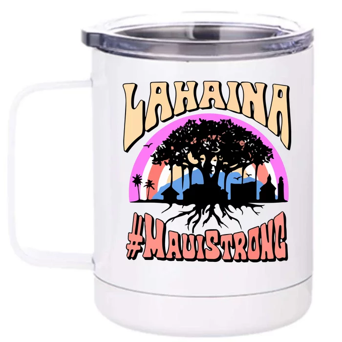 Pray For Maui Hawaii Maui Strong Lahaina Banyan Tree Gift Front & Back 12oz Stainless Steel Tumbler Cup