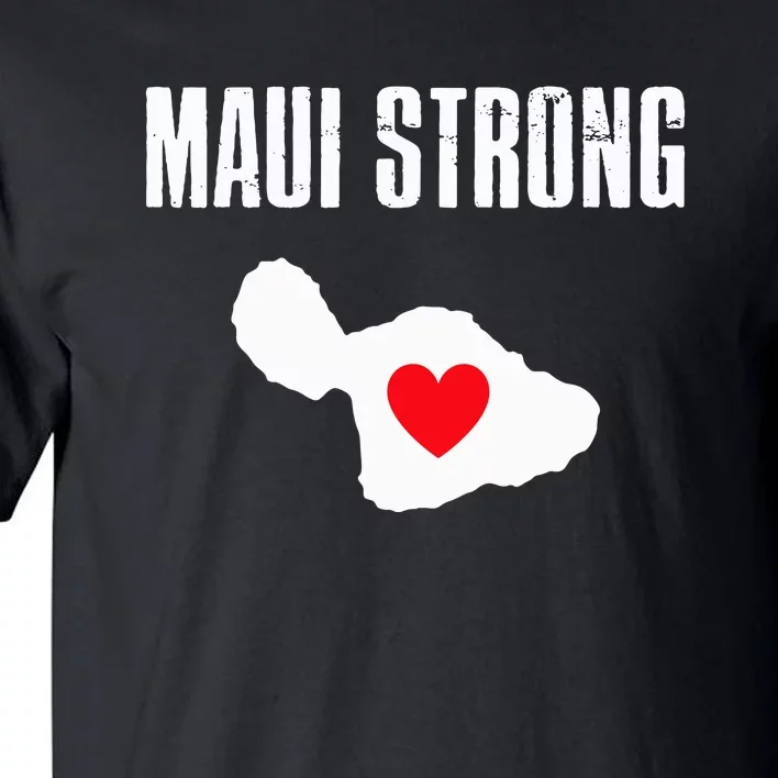 Pray For Maui Hawaii Strong Lahaina Fires Gift Tall T-Shirt