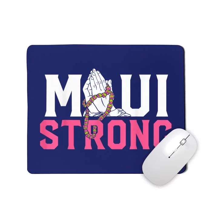 Pray for Maui Hawaii Strong Mousepad