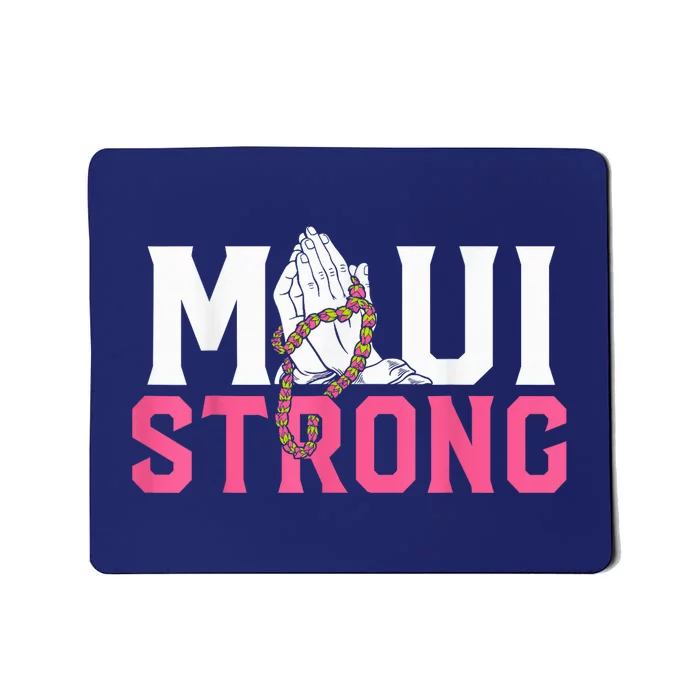 Pray for Maui Hawaii Strong Mousepad