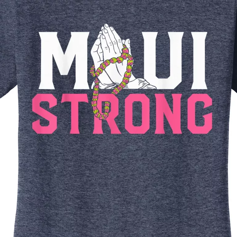 Pray for Maui Hawaii Strong Women's T-Shirt