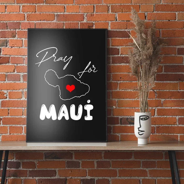 Pray For Maui Hawaii Maui Strong Support Heart Gift Poster