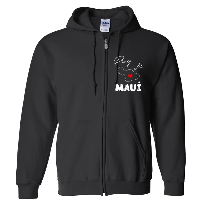 Pray For Maui Hawaii Maui Strong Support Heart Gift Full Zip Hoodie