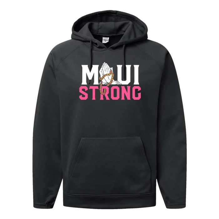 Pray For Maui Hawaii Strong Support For Hawaii Fire Victims Performance Fleece Hoodie