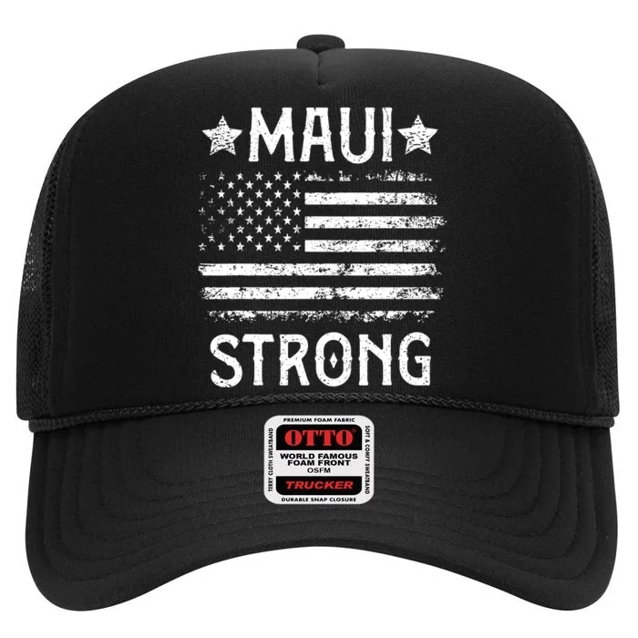 Pray For Maui Hawaii Strong American Flag Lahaina Fires Gift High Crown Mesh Trucker Hat