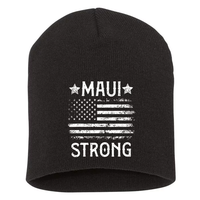 Pray For Maui Hawaii Strong American Flag Lahaina Fires Gift Short Acrylic Beanie