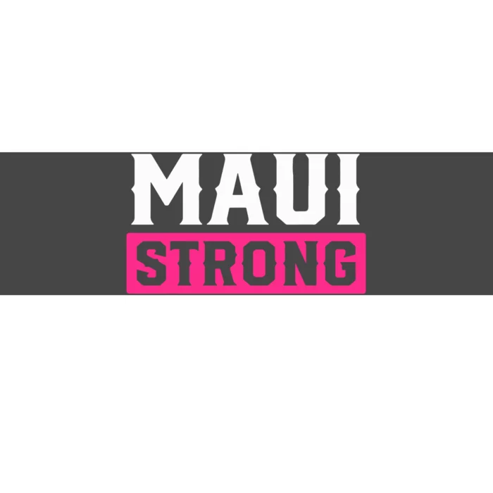 Pray For Maui Hawaii Strong Maui Lahaina Hawaiian Islands Gift Bumper Sticker