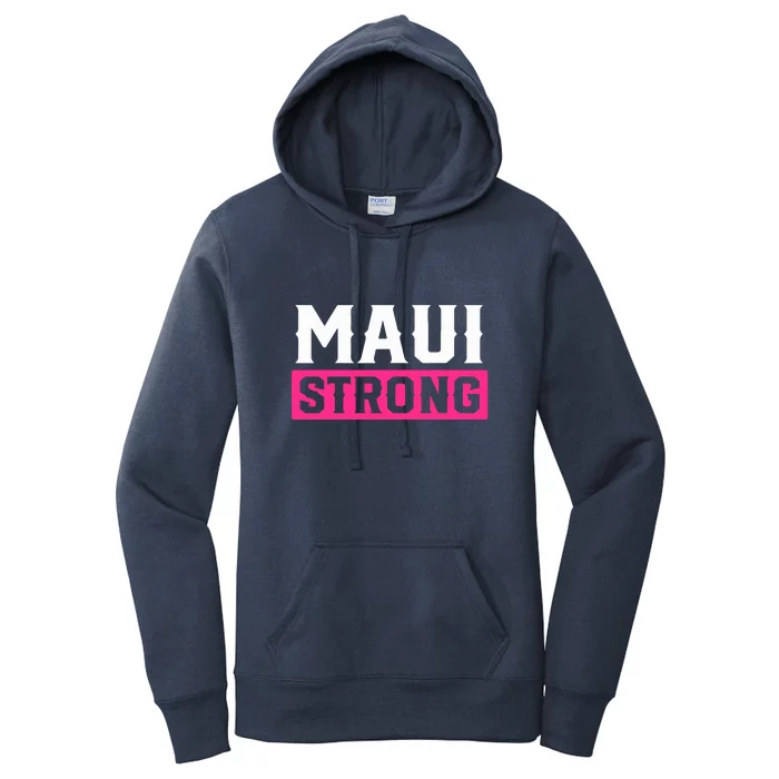 Pray For Maui Hawaii Strong Maui Lahaina Hawaiian Islands Gift Women's Pullover Hoodie