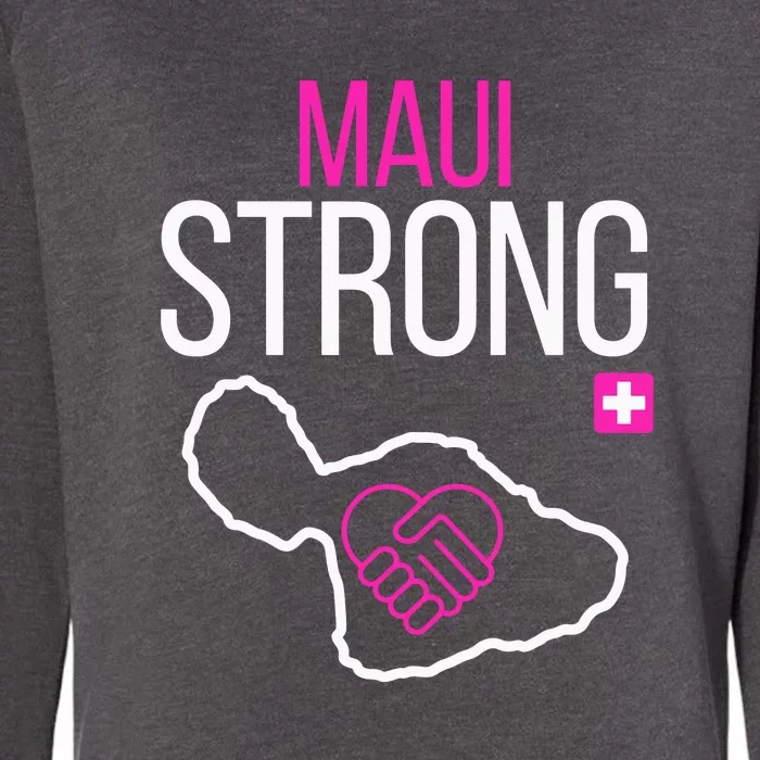 Pray For Maui Hawaii Strong Support Maui Gift Womens California Wash Sweatshirt