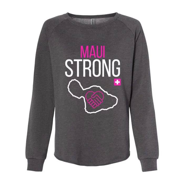 Pray For Maui Hawaii Strong Support Maui Gift Womens California Wash Sweatshirt