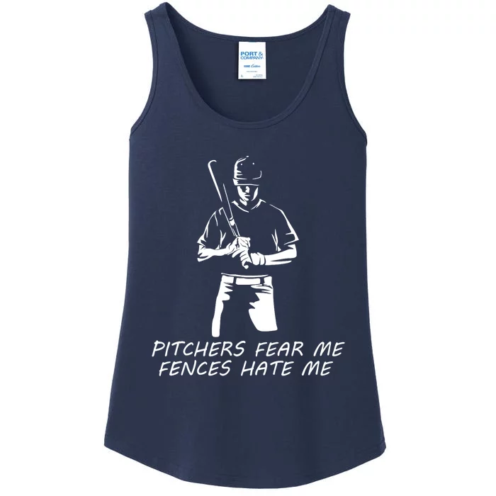 Pitchers Fear Me Fences Hate Me Baseball Ladies Essential Tank