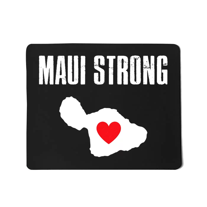 Pray For Maui Hawaii Maui Strong Maui Wildfire Relief Mousepad