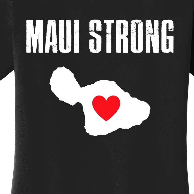 Pray For Maui Hawaii Maui Strong Maui Wildfire Relief Women's T-Shirt