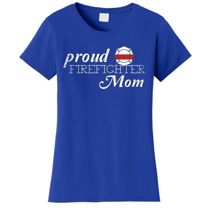 Proud Firefighter Mom Firefighting Gift Women's T-Shirt