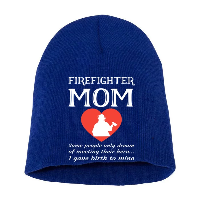 Proud Firefighter Mom Fire Fire Mother Heart Gift Short Acrylic Beanie