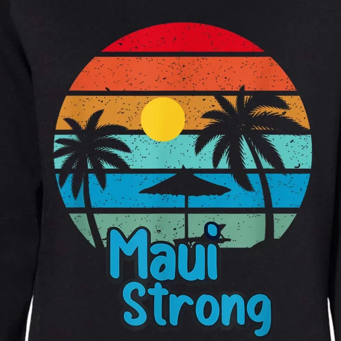 Pray for Maui Hawaii Strong Womens California Wash Sweatshirt