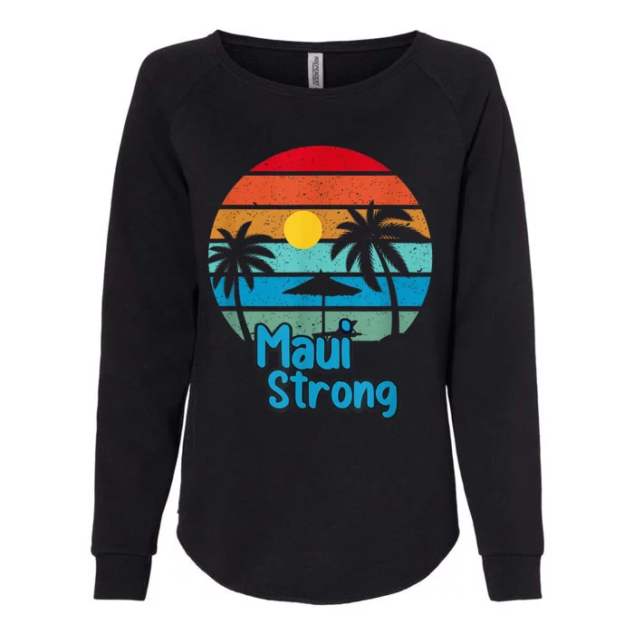 Pray for Maui Hawaii Strong Womens California Wash Sweatshirt