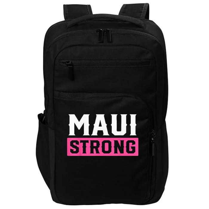 Pray for Maui Hawaii Strong - Maui Lahaina Hawaiian Islands Impact Tech Backpack