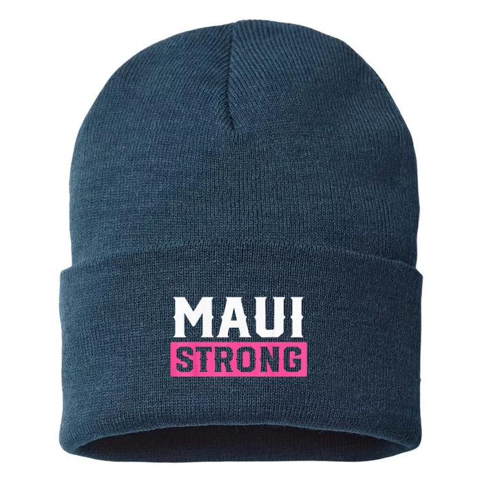 Pray for Maui Hawaii Strong - Maui Lahaina Hawaiian Islands Sustainable Knit Beanie