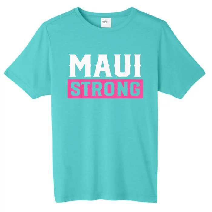 Pray for Maui Hawaii Strong - Maui Lahaina Hawaiian Islands ChromaSoft Performance T-Shirt