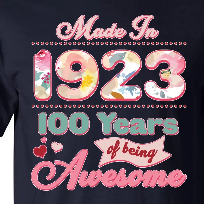 Pink Floral Made In 1923 100 Years Of Being Awesome Birthday Tall T-Shirt