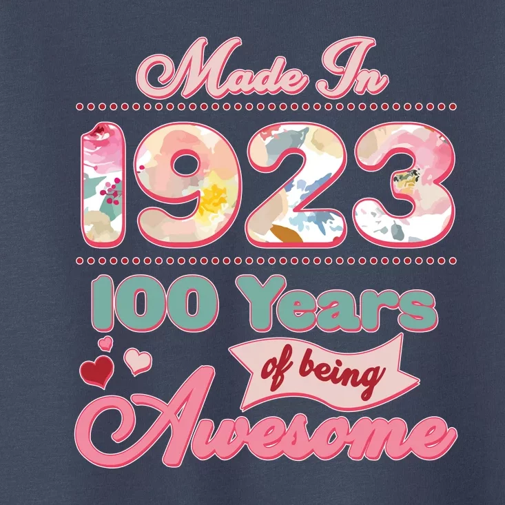 Pink Floral Made In 1923 100 Years Of Being Awesome Birthday Toddler T-Shirt