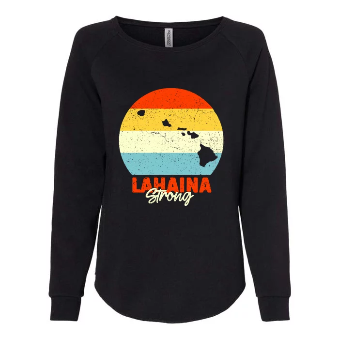 Pay For Maui Lahaina Strong Vintage Gift Womens California Wash Sweatshirt