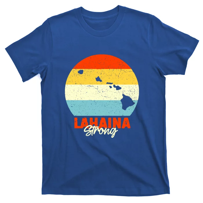 Pay For Maui Lahaina Strong Vintage Gift T-Shirt