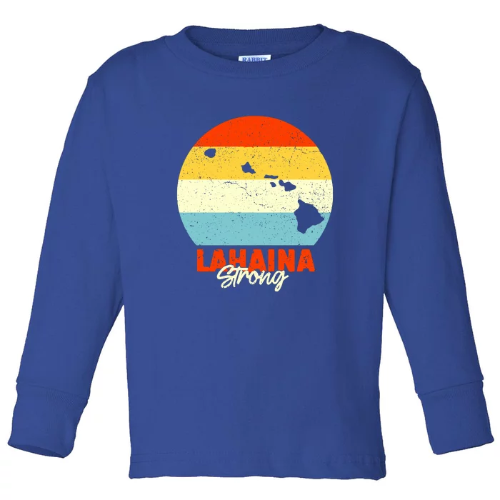 Pay For Maui Lahaina Strong Vintage Gift Toddler Long Sleeve Shirt