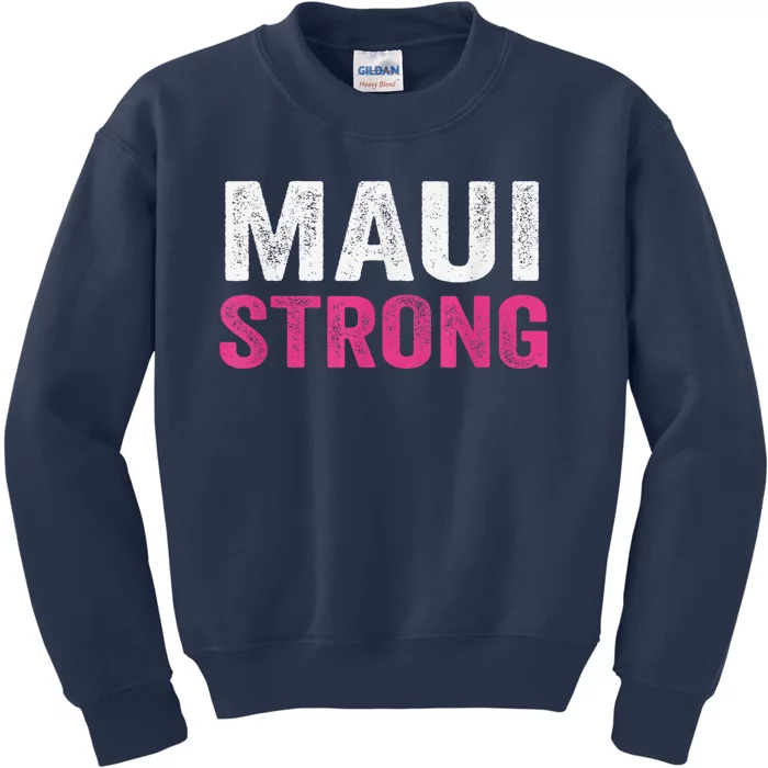 Pray for Maui Hawaii Strong - Maui Lahaina Hawaiian Islands Kids Sweatshirt