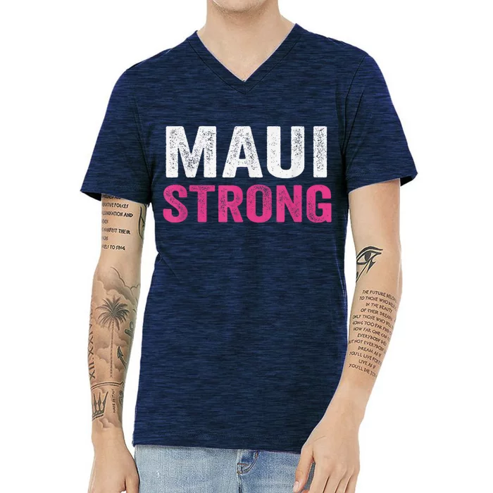 Pray for Maui Hawaii Strong - Maui Lahaina Hawaiian Islands V-Neck T-Shirt