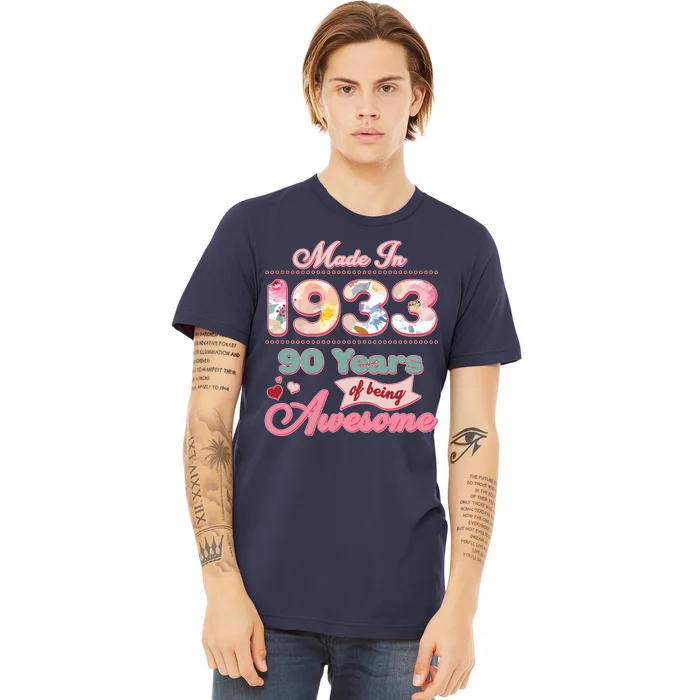 Pink Floral Made In 1933 90 Years Of Being Awesome Birthday Premium T-Shirt