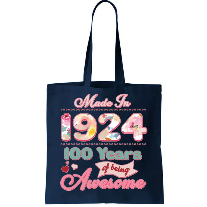 Pink Floral Made In 1924 100 Years Of Being Awesome Birthday Tote Bag