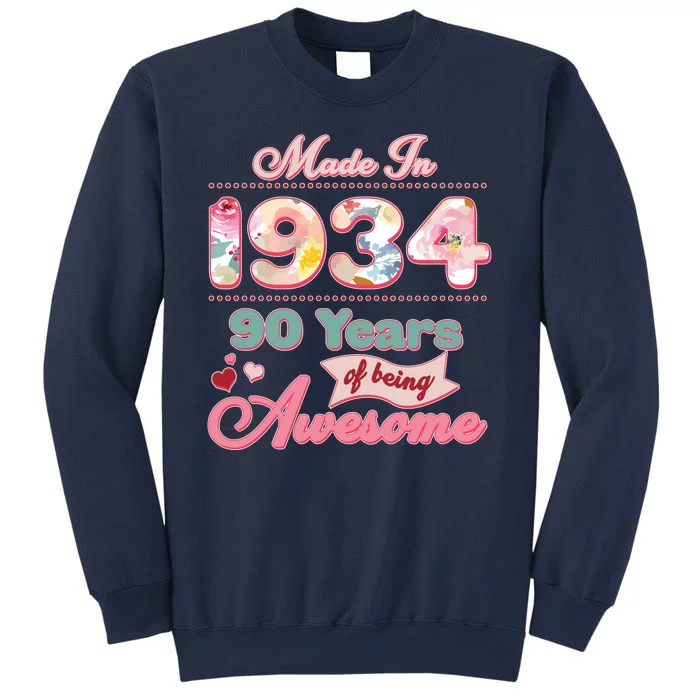 Pink Floral Made In 1934 90 Years Of Being Awesome Birthday Sweatshirt