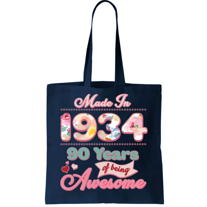 Pink Floral Made In 1934 90 Years Of Being Awesome Birthday Tote Bag