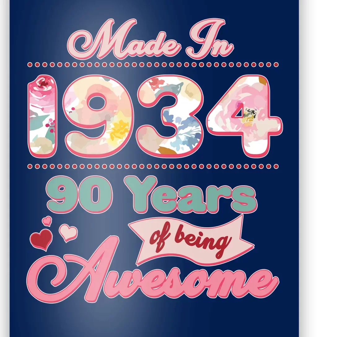 Pink Floral Made In 1934 90 Years Of Being Awesome Birthday Poster