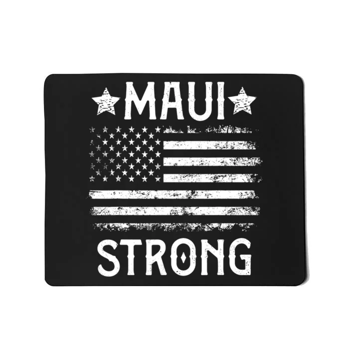 Pray For Maui Hawaii Strong Support Hawaii Mousepad