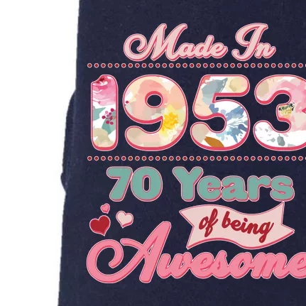 Pink Floral Made In 1953 70 Years Of Being Awesome Birthday Doggie 3-End Fleece Hoodie