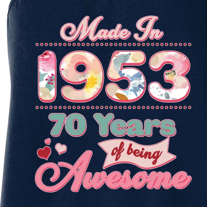 Pink Floral Made In 1953 70 Years Of Being Awesome Birthday Women's Racerback Tank